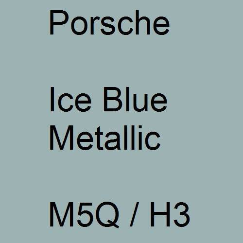 Porsche, Ice Blue Metallic, M5Q / H3.